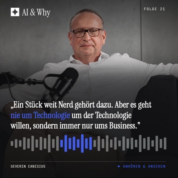 Severin Canisius im AI & Why Podcast – Baut KI den Handel um?